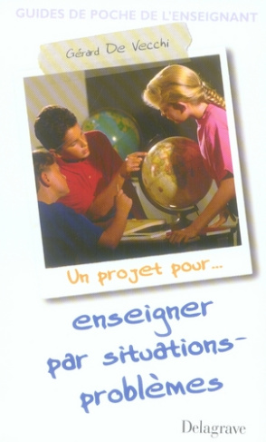 Enseigner par situations-problèmes