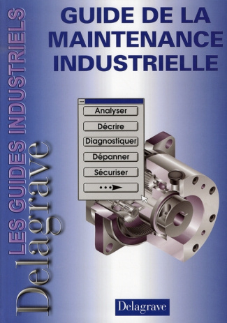 Guide de la maintenance industrielle