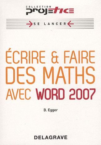 Ecrire & faire des maths avec word 2007