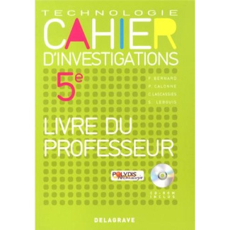 Cahier d'investigations Technologie 5e. Livre du professeur, avec 1 CD-ROM