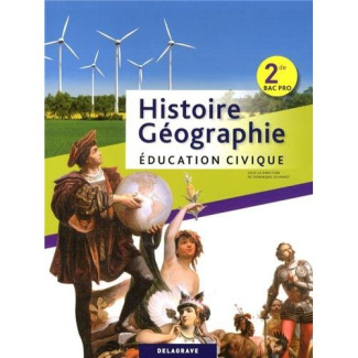 Histoire-Géographie Education civique 2e Bac Pro