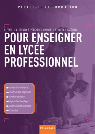 Pour enseigner en lycée professionnel. Du référentiel à l'évaluation