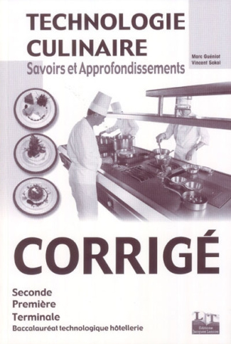 Technologie culinaire 2nde, 1re et Tle Baccalauréat technologique hôtellerie, BTS hôtellerie-restaur