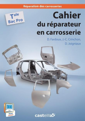Cahier du réparateur en carrosserie Tle Bac Pro