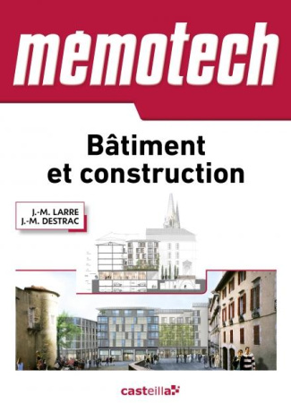 Bâtiment et construction. Bac Pro, BTS, DUT