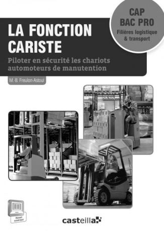 La fonction cariste CAP Bac Pro. Livre du professeur