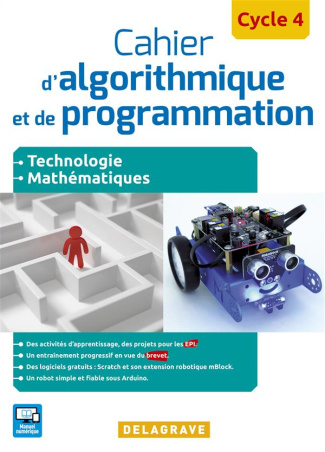 Cahier d'algorithmique et de programmation Cycle 4. Edition 2016