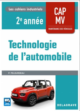 Technologie de l'automobile CAP MV 2e année. Edition 2018