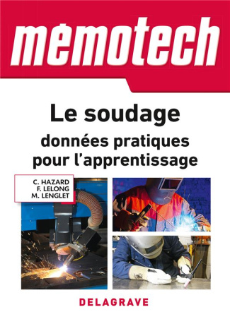 Memotech Le soudage : données pratiques pour l'apprentissage. Edition 2018