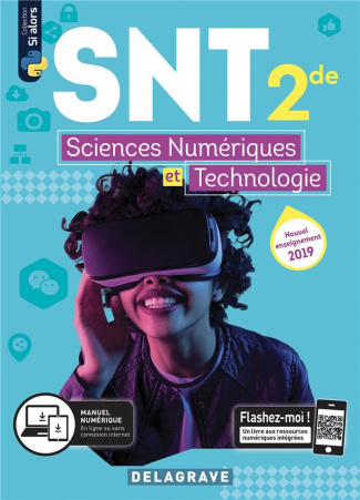 Sciences numériques et Technologie 2de. Edition 2019