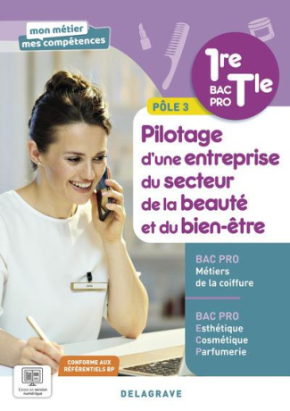 Pilotage d’une entreprise du secteur de la beauté et du bien-être 1re/Tle Bac Pro MC et ECP Pôle 3.