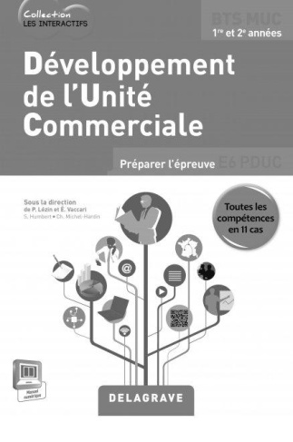 Développement des unités commerciales BTS MUC 1re et 2e années. Livre du professeur, avec 1 CD-ROM