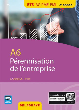 A6 pérennisation entreprise. BTS AG PME-PMI élève