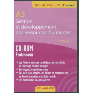 A3 Gestion et développement des ressources humaines BTS AG PME-PMI 2e année. CD-ROM professeur, Edit