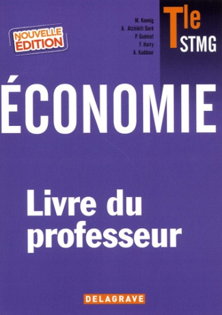 Economie Tle STMG. Livre du professeur, Edition 2017