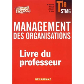 Management des organisations Tle STMG. Livre du professeur, Edition 2017