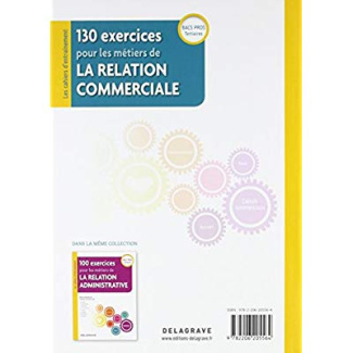130 exercices pour les métiers de la relation commerciale Bac Pro. Pochette élève, Edition 2018