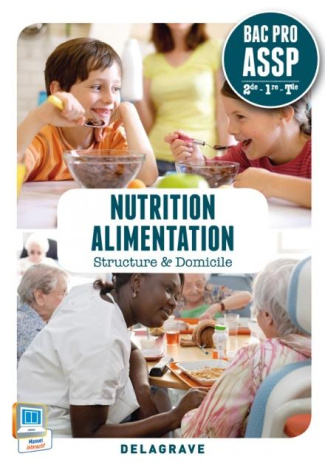 Nutrition alimentation 2e 1e Term Bac Pro ASSP