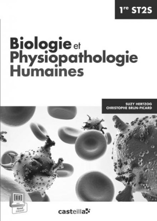 Biologie et physiopathologie humaines 1e ST2S. Livre du professeur