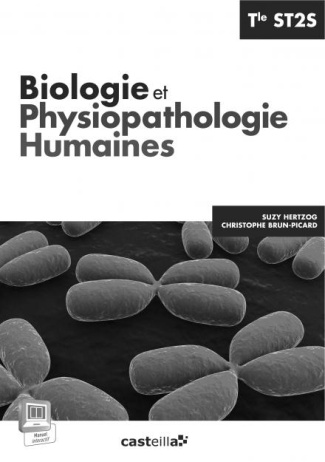 Biologie et physiopathologie humaines Tle ST2S (2015) - Livre du professeur