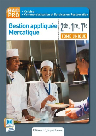Gestion appliquée Mercatique 2de, 1re, Tle Bac Pro Cuisine, Commercialisation et Services en Restaur