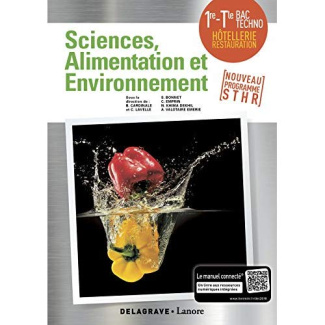 Enseignement scientifique alimentation-environnement 1re Tle STHR. Edition 2018