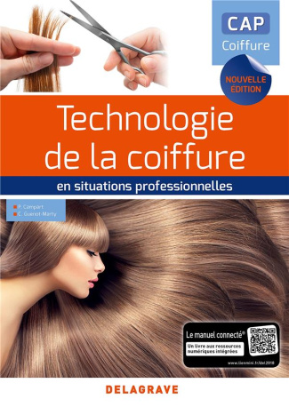 Technologie de la coiffure en situations professionnelles CAP coiffure. Edition 2018