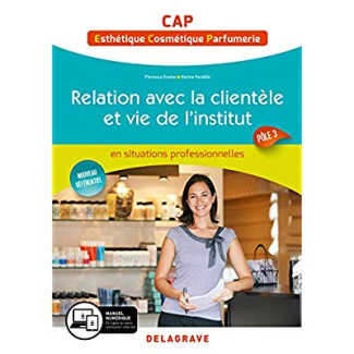 Relation avec la clientèle et vie de l'institut Cap esthétique, cosmetique, parfumerie