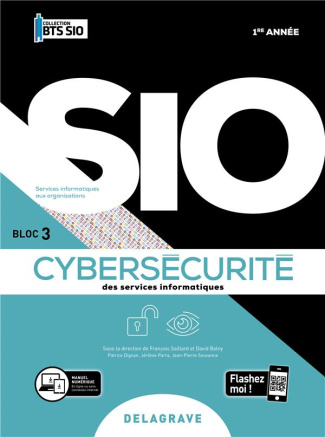 Cybersécurité des services informatiques 1re année BTS Bloc 3 Services Informatiques aux Organisatio