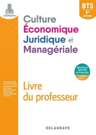 Culture économique, juridique et managériale BTS 1re année. Livre du professeur, Edition 2020