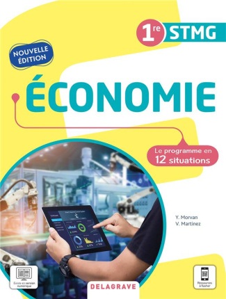 Economie 1re STMG. Le programme en 12 situations, Edition 2021