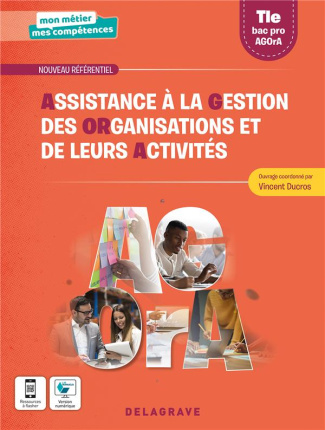 Assistance à la gestion des organisations et de leurs activités (AGOrA) Tle Bac Pro
