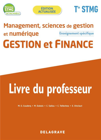 Gestion et finance Tle STMG Management, sciences de gestion et numérique. Livre du professeur, Editi