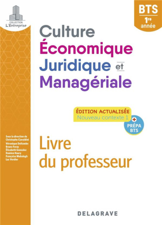 Culture économique, juridique et managériale BTS 1re année. Livre du professeur, Edition 2022