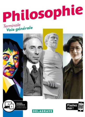 Philosophie Terminale voie générale. Manuel élève, Edition 2020