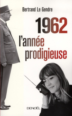 1962 l'année prodigieuse