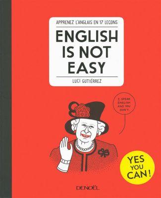 English is not easy. Apprenez l?anglais en 17 leçons