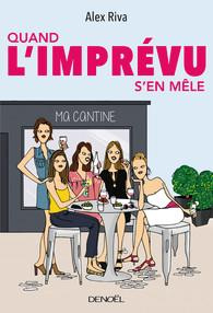 Quand l'imprévu s'en mêle