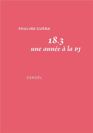 18.3. Une année à la PJ