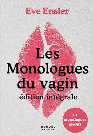 Les monologues du vagin. Edition revue et augmentée