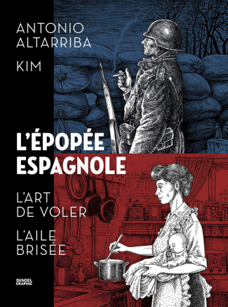 L'épopée espagnole : L'Art de voler ; L'Aile brisée