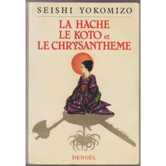 LA HACHE, LE KOTO ET LE CHRYSANTHEME