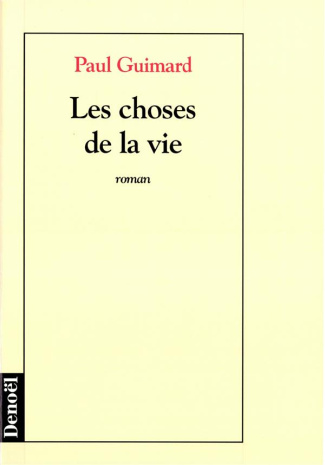 Les choses de la vie