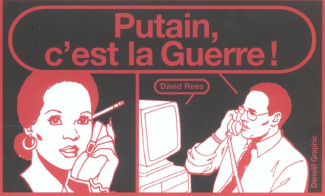 Putain, c'est la Guerre !