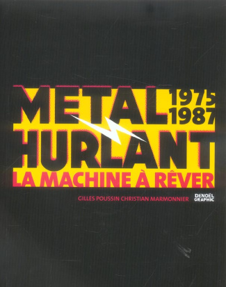 Métal Hurlant. La machine à rêver (1975-1987)