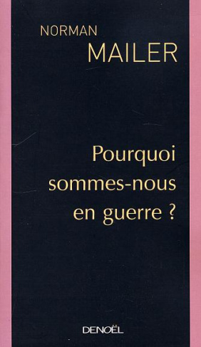 Pourquoi sommes-nous en guerre ?