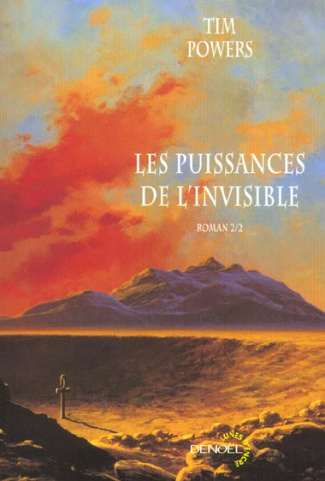 Les puissances de l'invisible. Tome 2