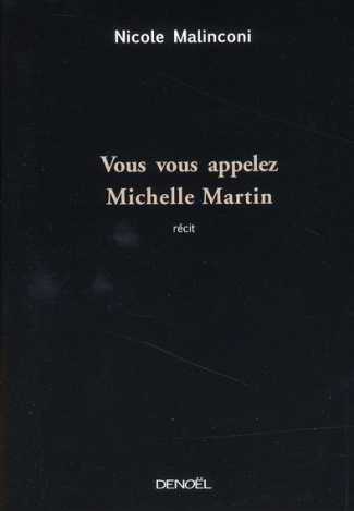 Vous vous appelez Michelle Martin