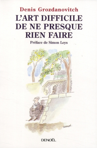 L'art difficile de ne presque rien faire