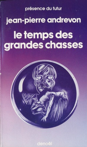 Le temps des grandes chasses